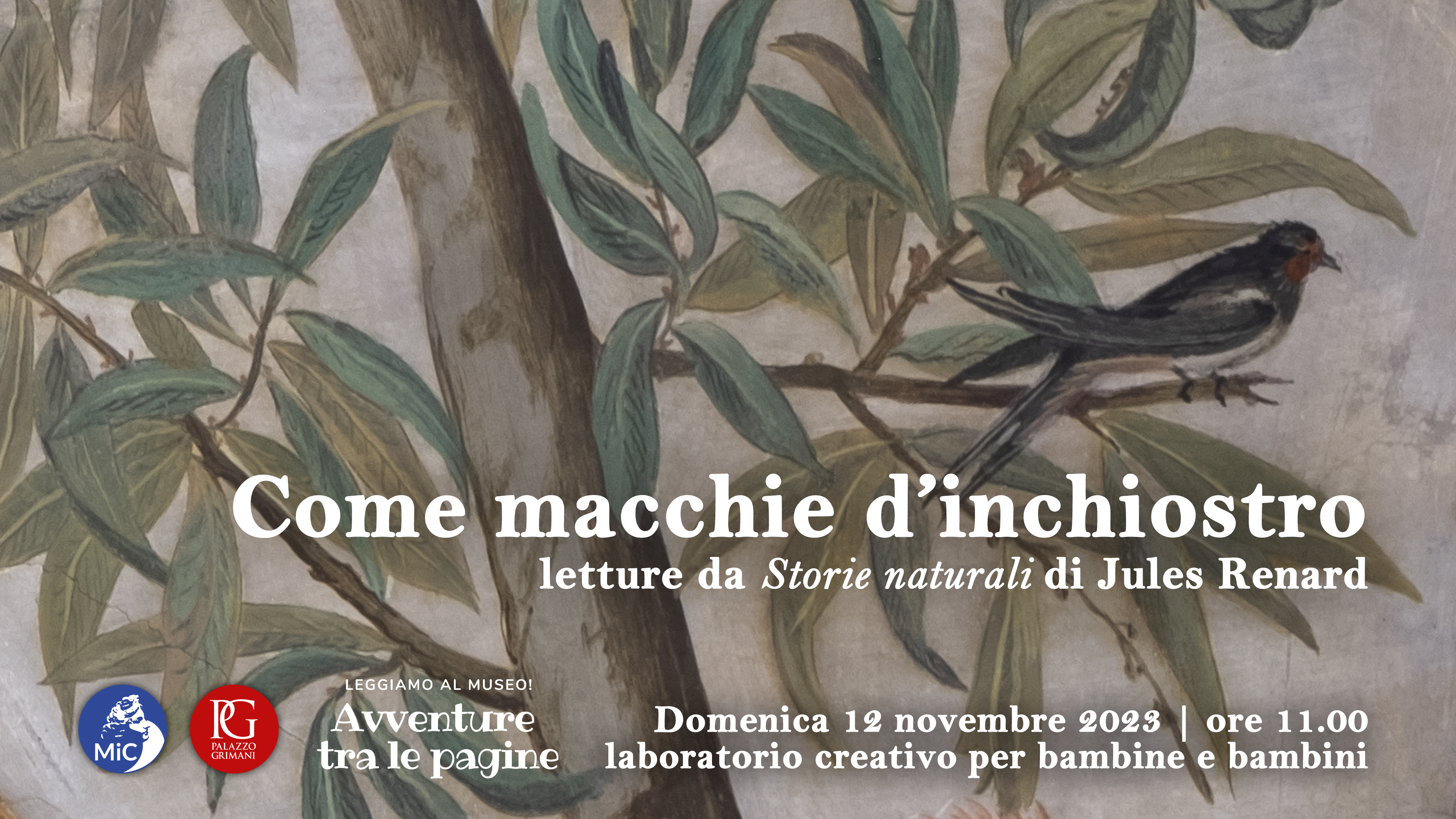 COME MACCHIE D’INCHIOSTRO. Le Storie naturali di Jules Renard Museo di Palazzo Grimani